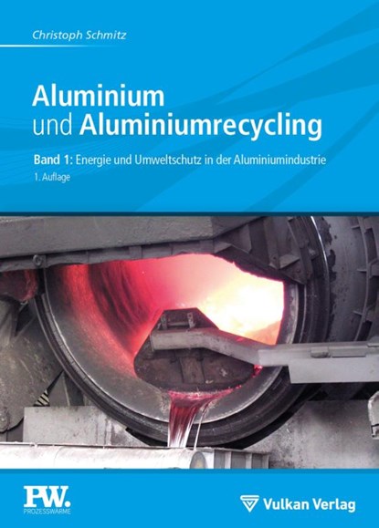 Aluminium und Aluminiumrecycling, Christoph Schmitz - Paperback - 9783802731006