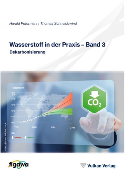 Wasserstoff in der Praxis - Band 3, Thomas Schneidewind - Paperback - 9783802731839