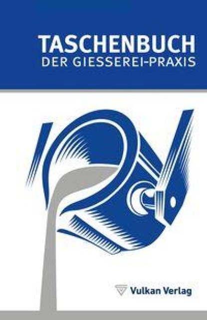 TASCHENBUCH DER GIESSEREI-PRAXIS, Simone Franke - Paperback - 9783802731907