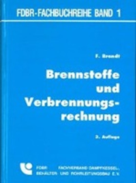 Brandt, F: Brennstoffe/Verbrennungsrechn.