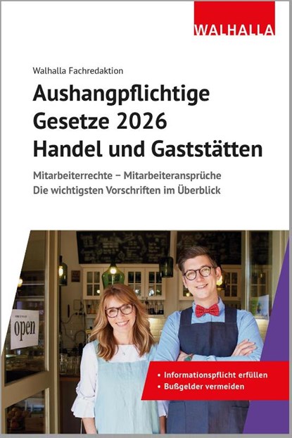 Aushangpflichtige Gesetze 2026 Handel und Gaststätten, Walhalla Fachredaktion - Paperback - 9783802914331