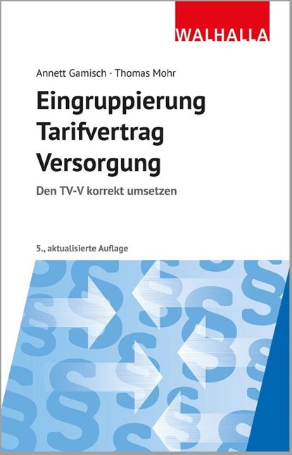 Eingruppierung Tarifvertrag Versorgung, Annett Gamisch ; Thomas Mohr - Paperback - 9783802915222