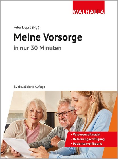 Meine Vorsorge in nur 30 Minuten, Peter Depré ; Wolfgang Popp ; Karl-Heinz Belser ; Friedrich L. Cranshaw - Gebonden - 9783802937750