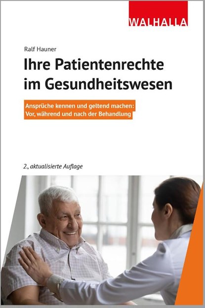 Ihre Patientenrechte im Gesundheitswesen, Ralf Hauner - Paperback - 9783802941887