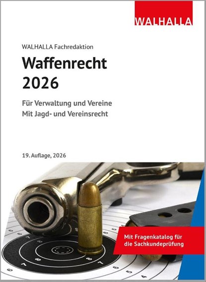 Waffenrecht 2026, Walhalla Fachredaktion - Gebonden - 9783802952418