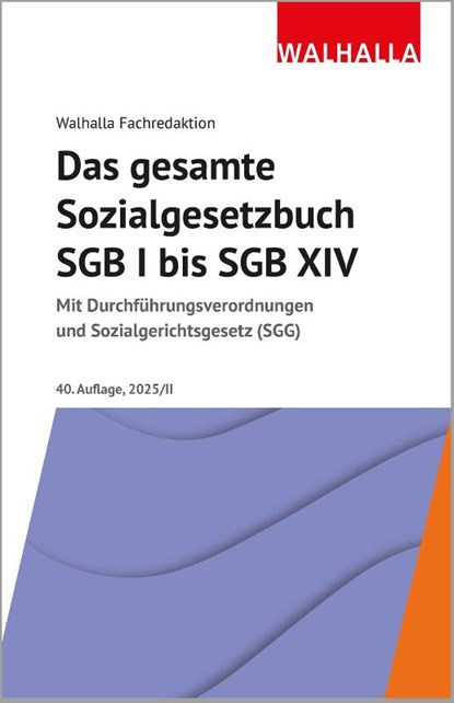 Das gesamte Sozialgesetzbuch SGB I bis SGB XIV, Walhalla Fachredaktion - Gebonden - 9783802953446
