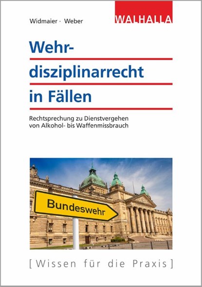 Wehrdisziplinarrecht in Fällen, Ulrich Widmaier ; Sebastian Weber - Paperback - 9783802962141