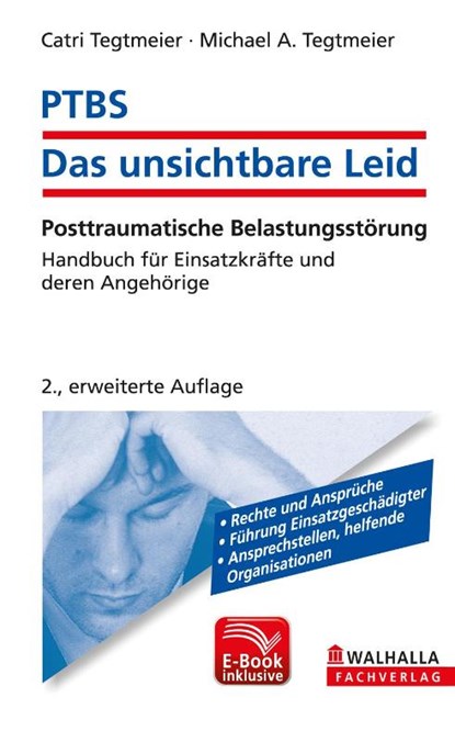PTBS - Das unsichtbare Leid inkl. E-Book, Catri Tegtmeier ; Michael A. Tegtmeier - Gebonden - 9783802962394