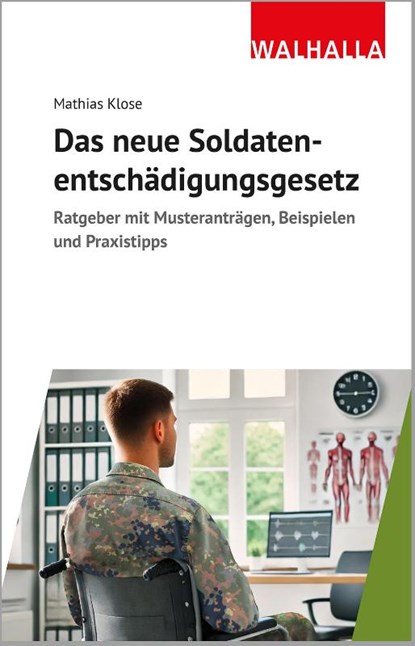 Das neue Soldatenentschädigungsgesetz, Mathias Klose - Paperback - 9783802962721