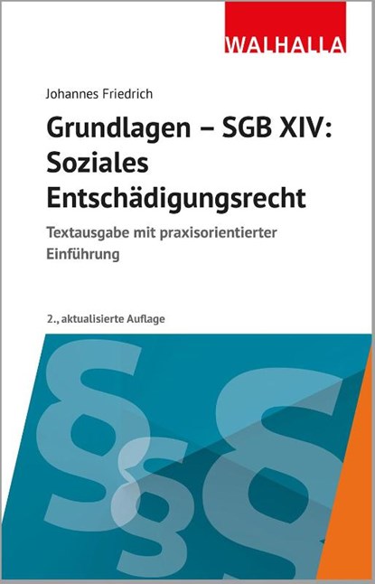 Grundlagen SGB XIV - Soziales Entschädigungsrecht, Johannes Friedrich - Paperback - 9783802972287