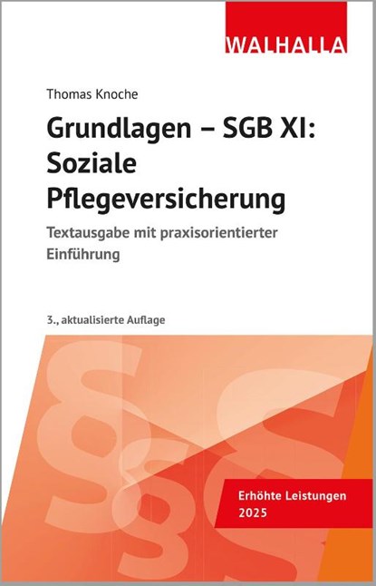 Grundlagen - SGB XI: Soziale Pflegeversicherung, Thomas Knoche - Paperback - 9783802972331