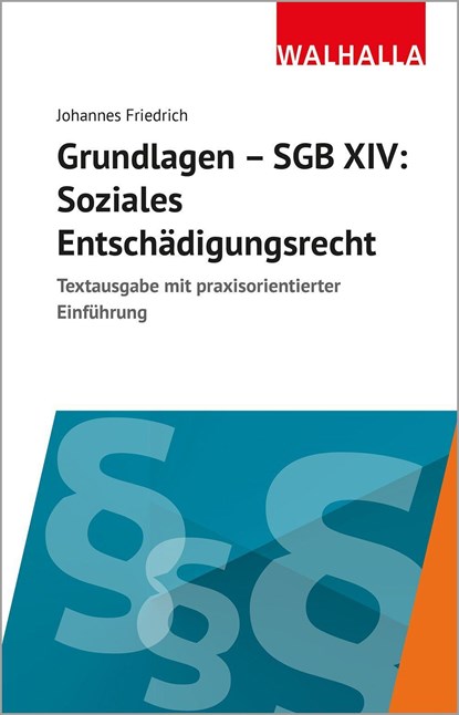 Grundlagen SGB XIV - Soziales Entschädigungsrecht, Johannes Friedrich - Paperback - 9783802972416