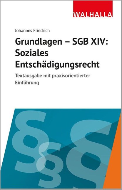 Grundlagen SGB XIV - Soziales Entschädigungsrecht, Johannes Friedrich - Paperback - 9783802972416