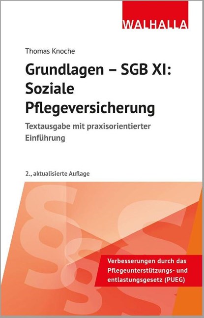 Grundlagen - SGB XI: Soziale Pflegeversicherung, Thomas Knoche - Paperback - 9783802973482
