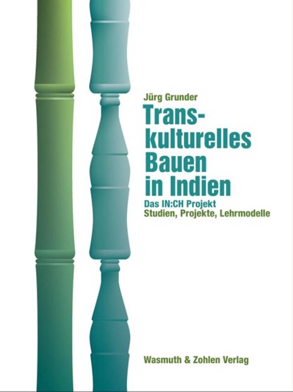 Transkulturelles Bauen in Indien, Jürg Grunder - Paperback - 9783803023698