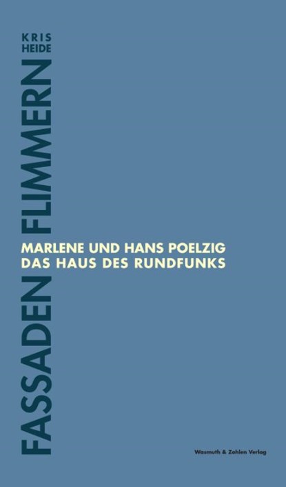 Fassaden Flimmern, Kris Heide - Gebonden - 9783803023827