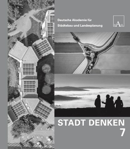 Stadt Denken 7, DASL Deutsche Akademie für Städtebau und Landesplanung - Paperback - 9783803023919