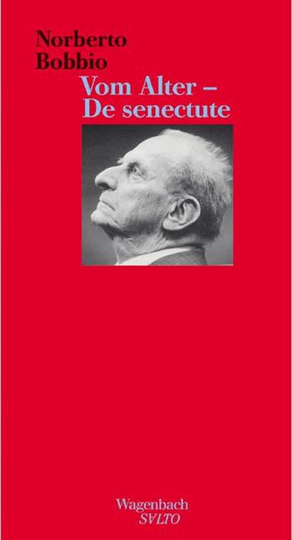 Vom Alter - De senectute, Norberto Bobbio - Gebonden - 9783803111685