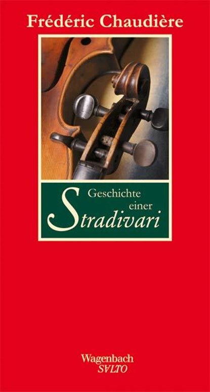 Geschichte einer Stradivari, Frédéric Chaudière - Gebonden - 9783803112460