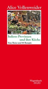Italiens Provinzen und ihre Küche - Alice Vollenweider - 9783803113696
