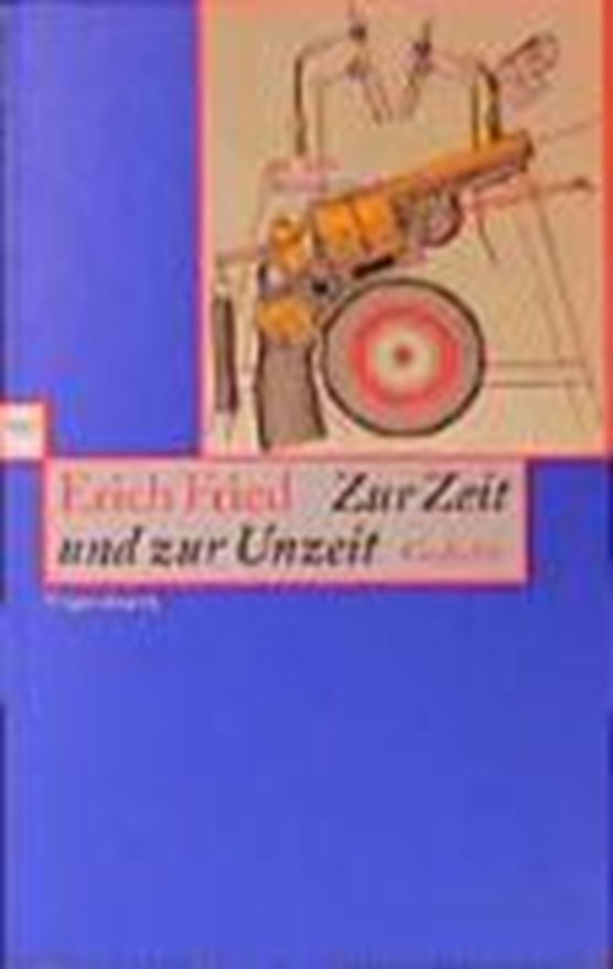 Fried, E: Zur Zeit/Unzeit