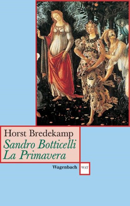 Sandro Botticelli: Primavera, Horst Bredekamp - Paperback - 9783803124463