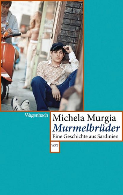 Murmelbrüder, Michela Murgia - Paperback - 9783803127808