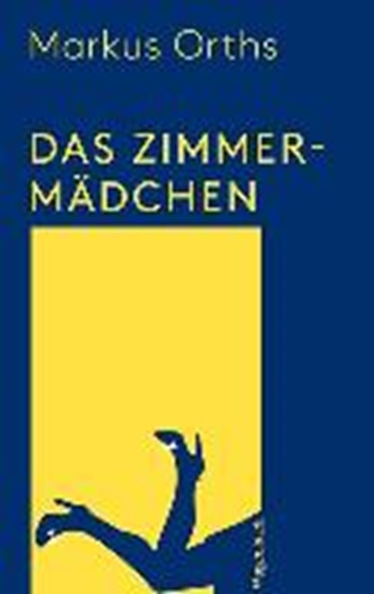Zimmermädchen, ORTHS,  Markus - Paperback - 9783803127983