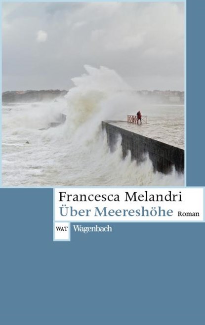 Über Meereshöhe, Francesca Melandri - Paperback - 9783803128126