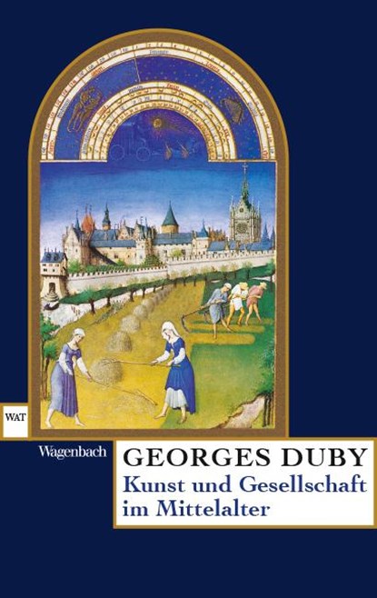 Kunst und Gesellschaft im Mittelalter, Georges Duby - Paperback - 9783803128201