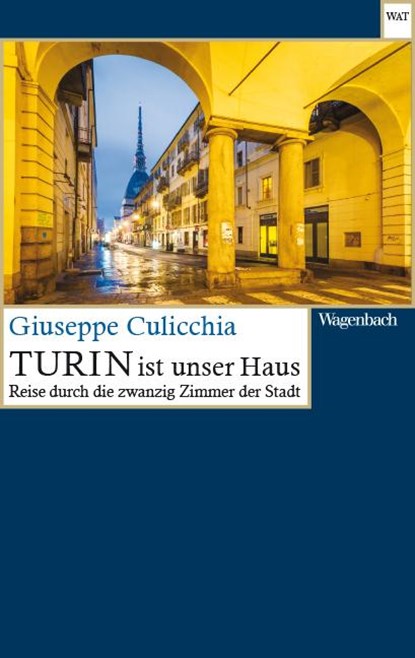 Turin ist unser Haus, Giuseppe Culicchia - Paperback - 9783803128232