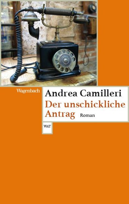 Der unschickliche Antrag, Andrea Camilleri - Paperback - 9783803128317