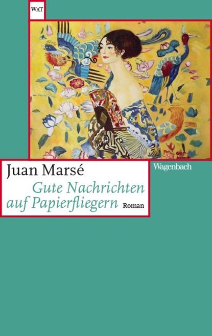 Gute Nachrichten auf Papierfliegern, Juan Marsé - Paperback - 9783803128492