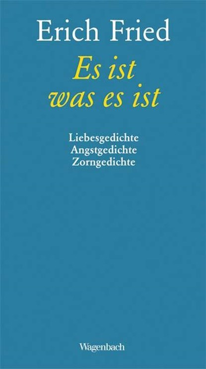 Es ist was es ist, Erich Fried - Gebonden - 9783803131188