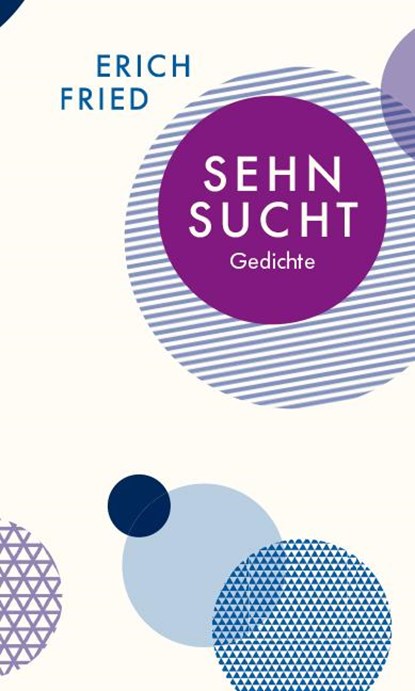 Sehnsucht, Erich Fried - Gebonden - 9783803133021