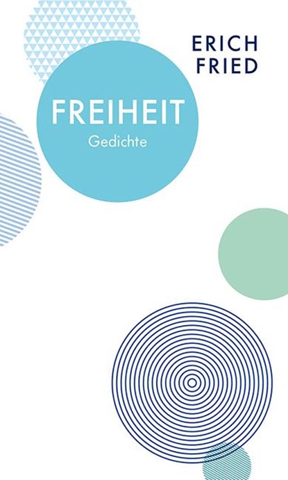 Freiheit, Erich Fried - Gebonden - 9783803133038