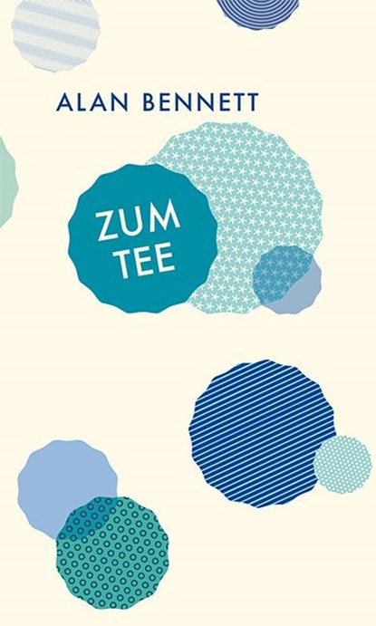Zum Tee, Alan Bennett - Gebonden - 9783803133403