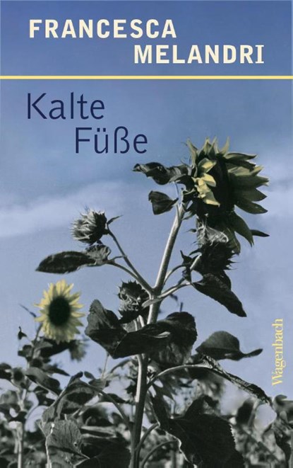 Kalte Füße, Francesca Melandri - Gebonden - 9783803133670