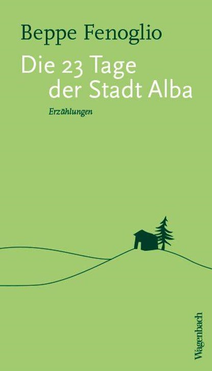 Die 23 Tage der Stadt Alba, Beppe Fenoglio - Paperback - 9783803133885