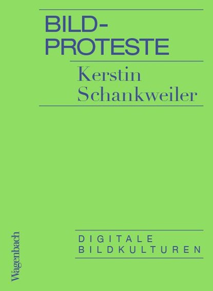 Bildproteste, Kerstin Schankweiler - Paperback - 9783803136886