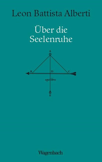 Über die Seelenruhe, Leon Battista Alberti - Gebonden - 9783803137135