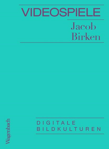 Videospiele, Jacob Birken - Paperback - 9783803137180