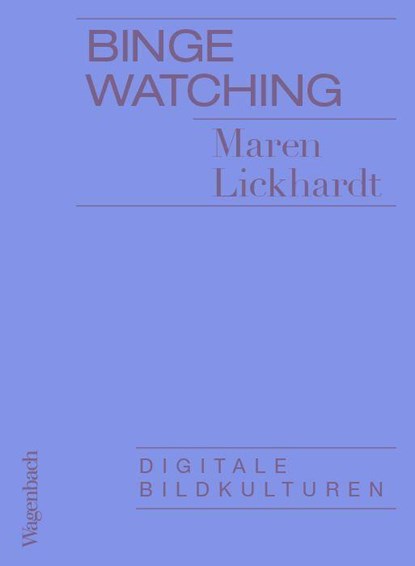 Binge Watching, Maren Lickhardt - Paperback - 9783803137296