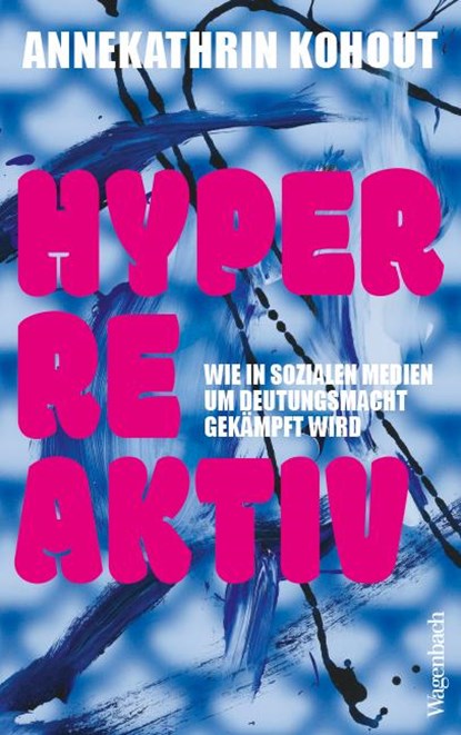 Hyperreaktiv, Annekathrin Kohout - Paperback - 9783803137623