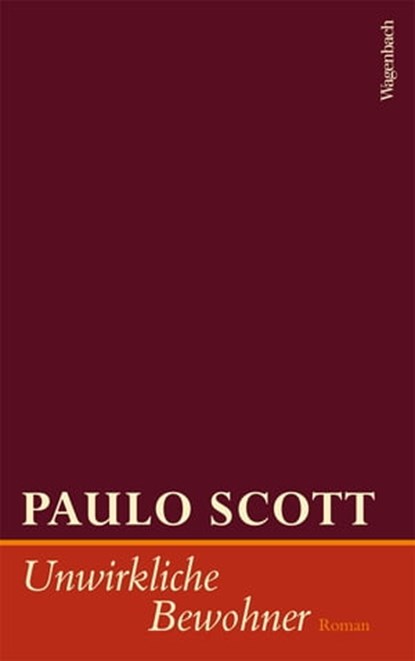 Unwirkliche Bewohner, Paulo Scott - Ebook - 9783803141408