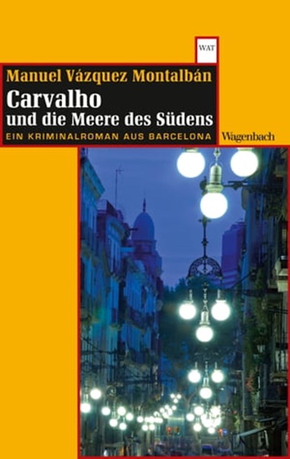 Carvalho und die Meere des Südens, Manuel Vázquez Montalbán - Ebook - 9783803141446