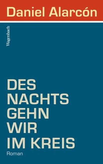 Des Nachts gehn wir im Kreis, Daniel Alarcón - Ebook - 9783803141613