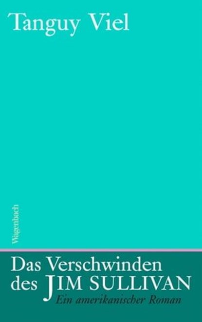 Das Verschwinden des Jim Sullivan, Tanguy Viel - Ebook - 9783803141620