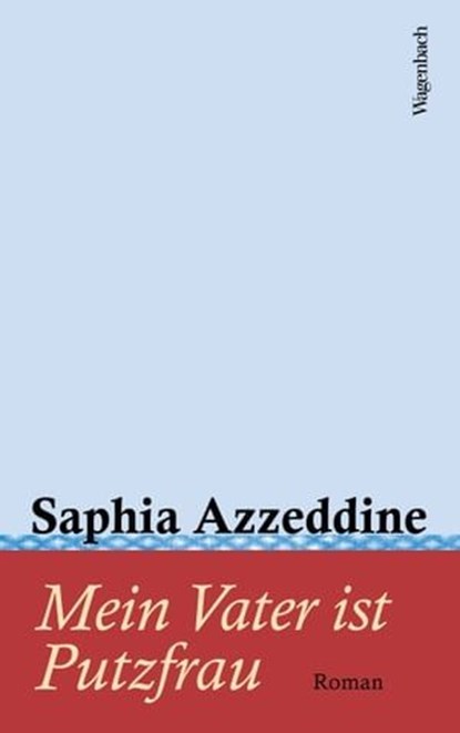 Mein Vater ist Putzfrau, Saphia Azzeddine - Ebook - 9783803141798