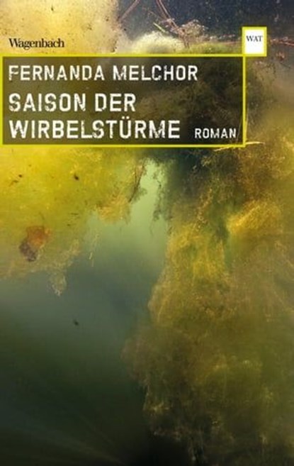 Saison der Wirbelstürme, Fernanda Melchor - Ebook - 9783803142467